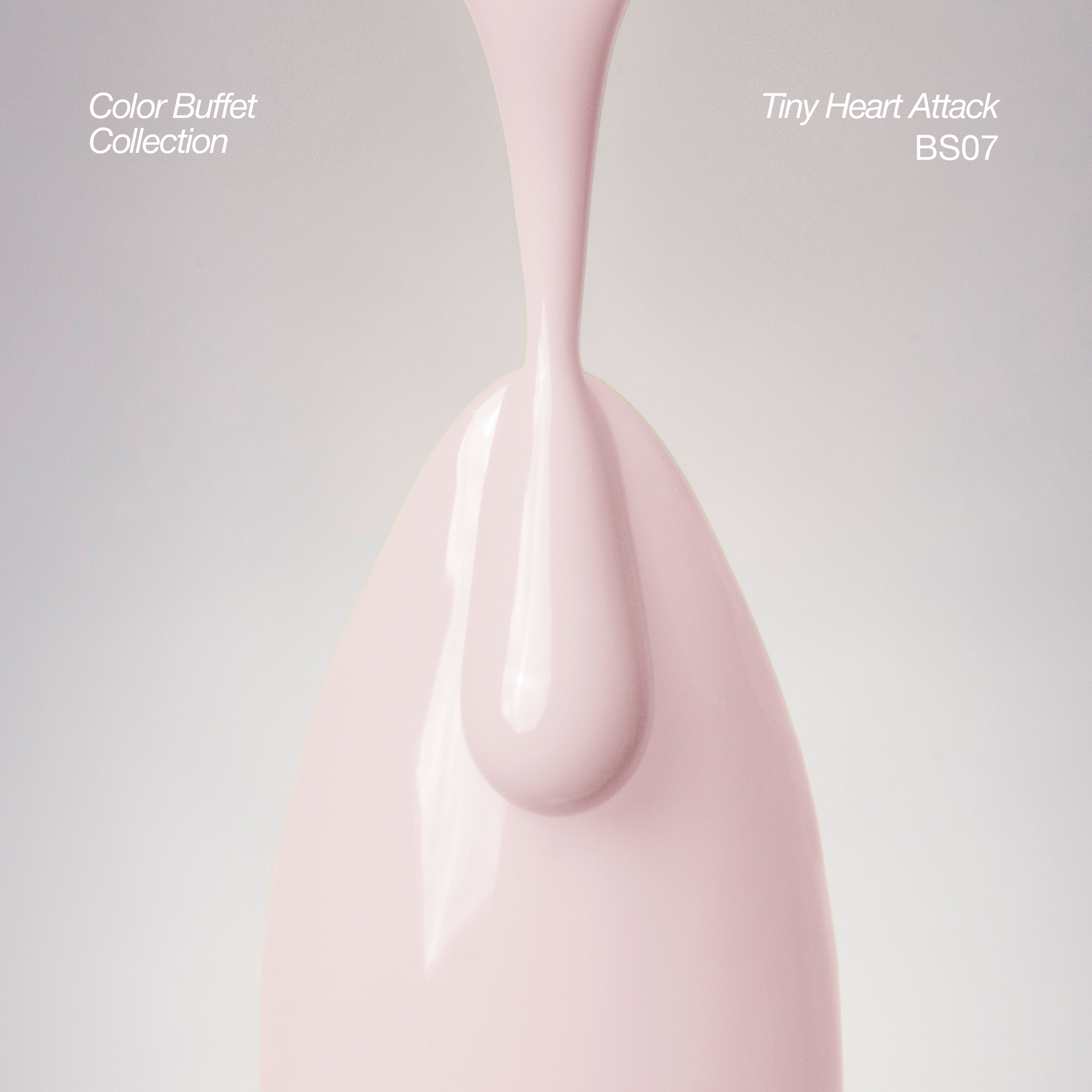 A glossy light pink product with a teardrop-shaped top and smooth curved body, shown against a soft light gray background. White text in the corners reads 'Color Buffet Collection' and 'Tiny Heart Attack BS07'.